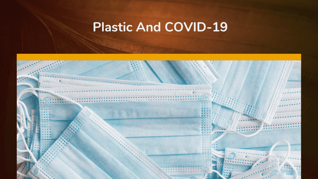 Plastic And COVID-19