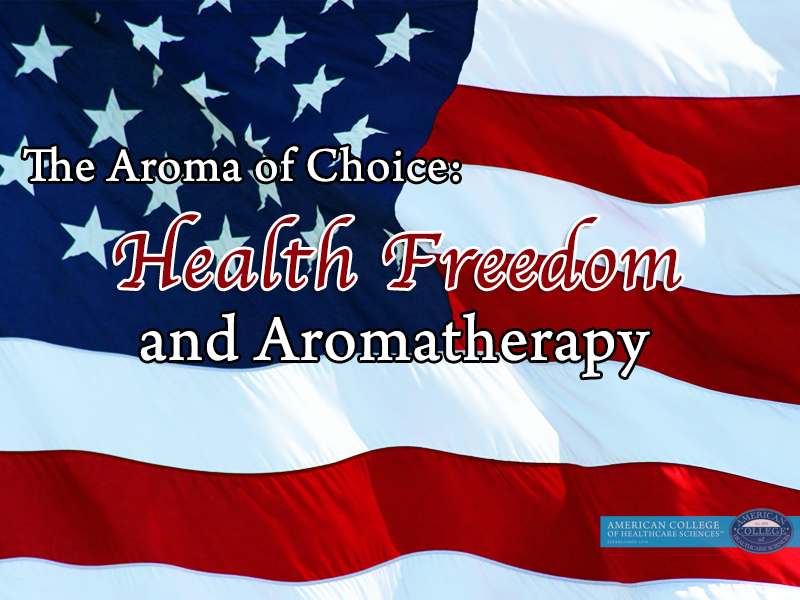 health freedom and aromatherapy