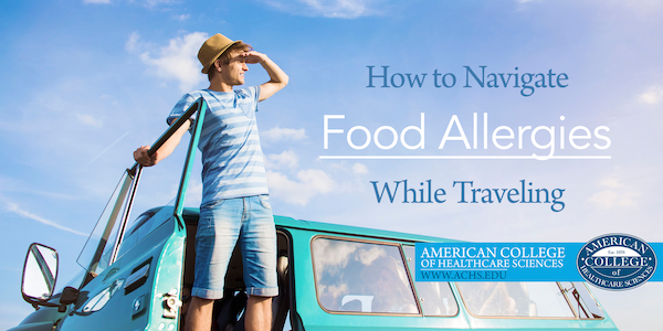 How to Navigate Food Allergies While Traveling this Summer