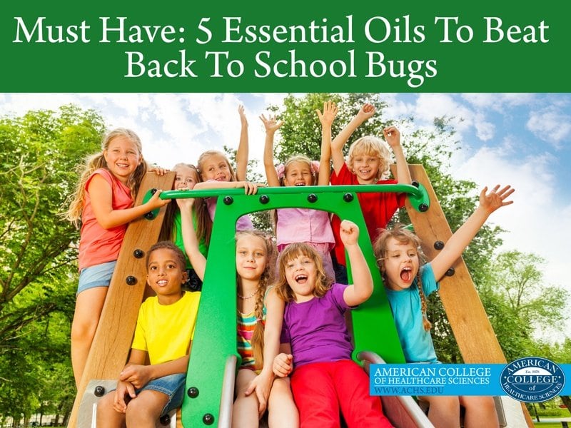 Must Have: 5 Essential Oils To Beat Back To School Bugs