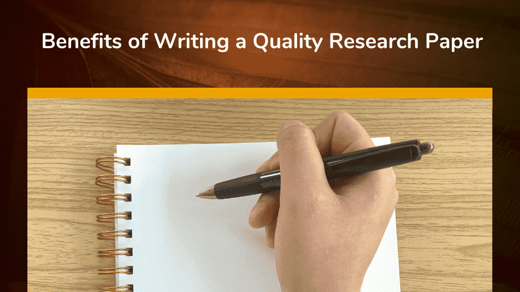 what is the benefits of writing research paper