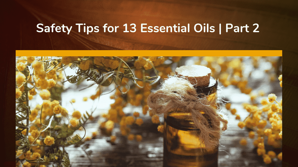 essential oil safety tips part 2