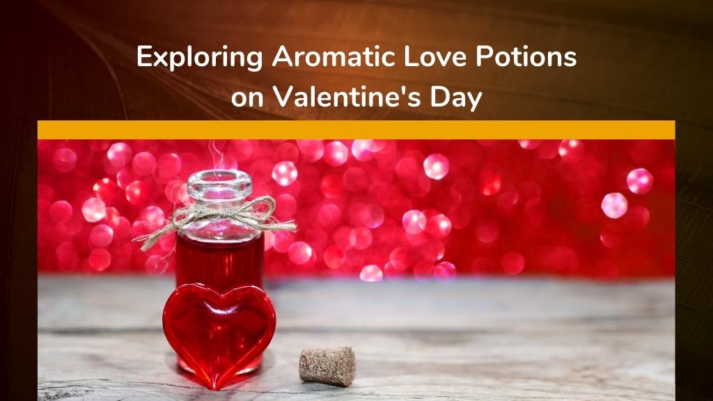 valentines love potions