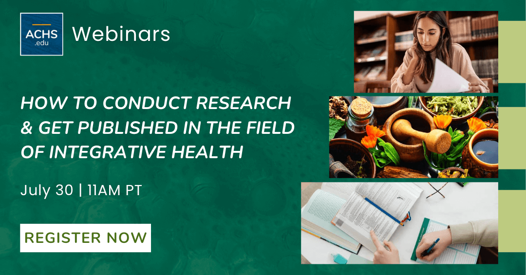 How to Conduct Research Get Published in the Field of Integrative Health webinar