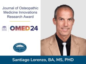 Santiago Lorenzo Receives 2024 Journal of Osteopathic Medicine Innovations Research Award at OMED Conference