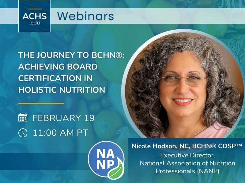 [WEBINAR] The Journey to BCHN®: Achieving Board Certification in Holistic Nutrition